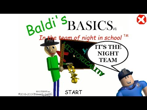 BALDI'S NIGHT TEAM!! | Baldi's Basics in Education and Learning