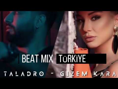 Taladro & Gizem kara mix 2022