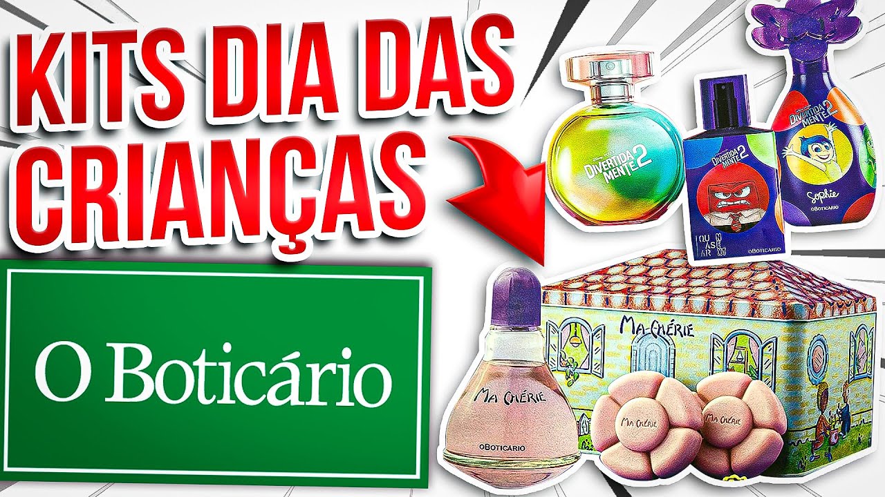 NOVOS KITS DIA DAS CRIANÇAS O Boticário Ciclo 14/2024