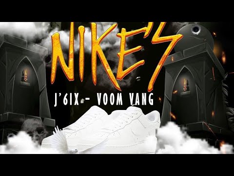@voomvang  - Nike's. ft J 6ix