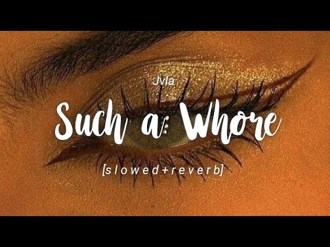 Jvla - Such a whore [ 𝙎𝙡𝙤𝙬𝙚𝙙 + 𝙍𝙚𝙫𝙚𝙧𝙗 + 𝙇𝙮𝙧𝙞𝙘𝙨 ] you're such a fucking hoe I love it slowed down