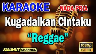 Download lagu Kugadaikan Cintaku Reggae - Karaoke Nada Pria Key G mp3