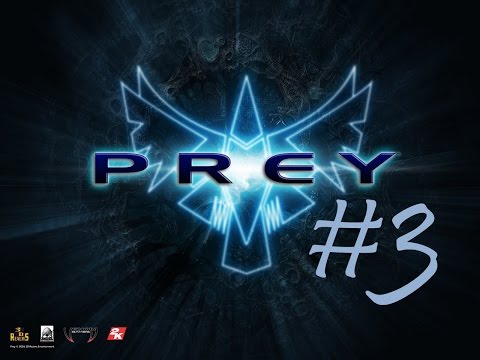 PREY Gameplay Walkthrough #3/18 "Second Chances - All Fall Down" HD+ [60FPS/1080p] PC Game 2006