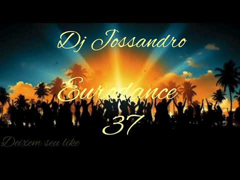 Dj Jossandro Eurodance 37