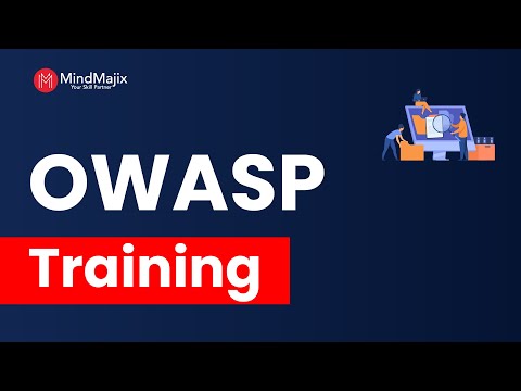 OWASP Training | OWASP Top 10 Certification Course | OWASP Training For Developers | MindMajix