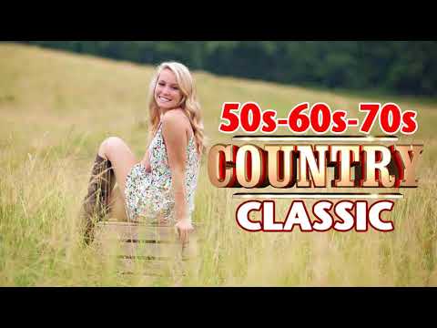 Top 100 classic country songs of 50s 60s 70s - Best Old Country Music songs