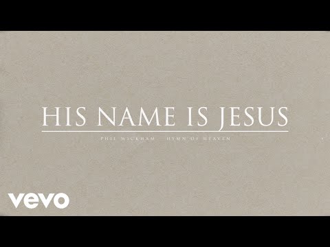 Thumbnail for His Name is Jesus video