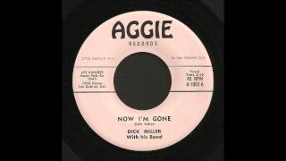 Dick Miller - Now I&#39;m Gone - Country Bop 45