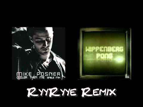 Mike Posner (Cooler Than Me) VS Wippenberg (Pong) {DJ RyyRyye Mashup Remix}
