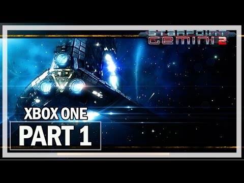 Starpoint Gemini 2 Let's Play Part 1 - Xbox One Gameplay