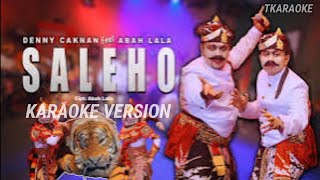 Download lagu Abah Lala Ft Denny Caknan - SALEHO (KARAOKE DENGAN BACKING VOKAL) mp3 Download lagu Abah Lala Ft Denny Caknan - SALEHO (KARAOKE DENGAN BACKING VOKAL) mp3