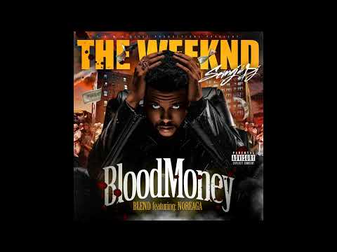 The Weeknd - Blood Money (BLEND) Semaj da Dj