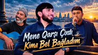 Mənə Qarşı Çıxdı Kimə Bel Bağladım  Qurban Qurbanzade ft Mehman Dərviş ft Mehman Maştağalı  2026