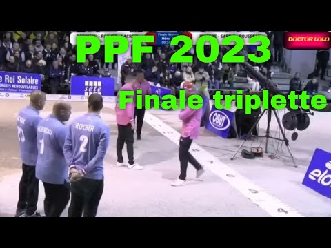 Pétanque !  finale Triplettes PPF 2023 ! Robineau/Rocher/Lacroix vs Jouffre/Sarrio/Rousseau
