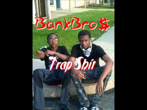 BankBro$ - TrapShit