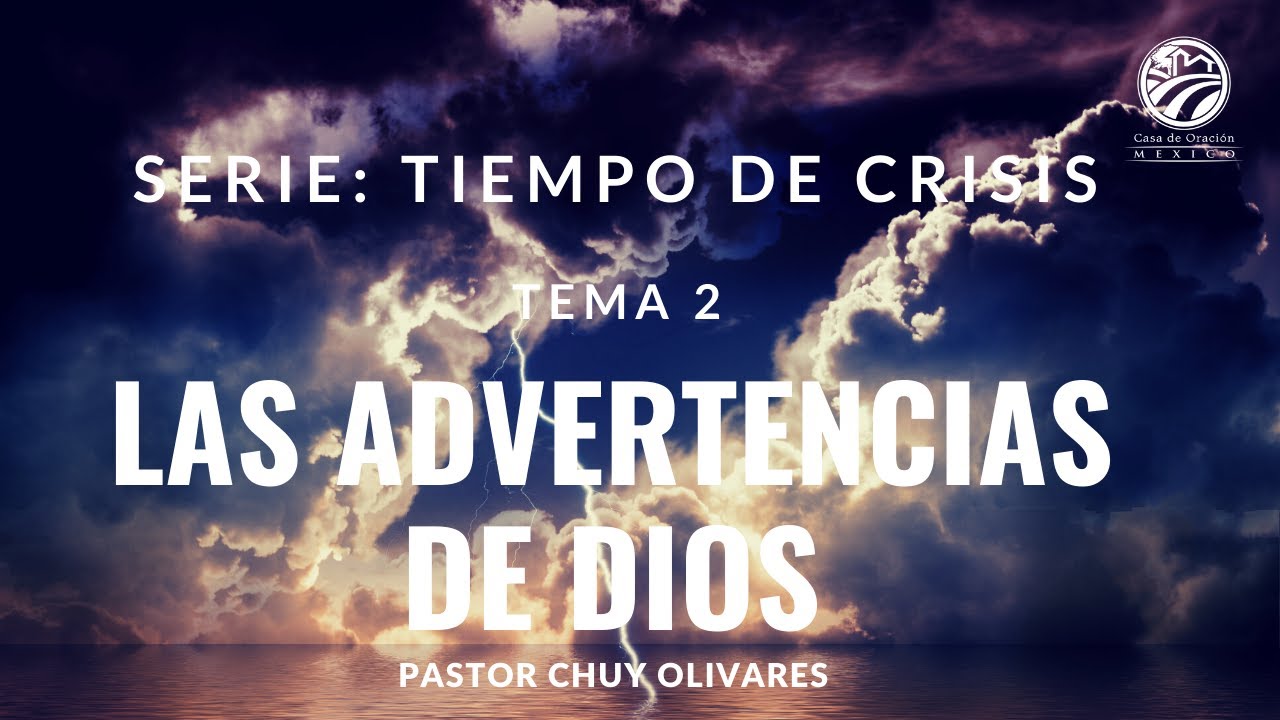 Chuy Olivares - Las advertencias de Dios