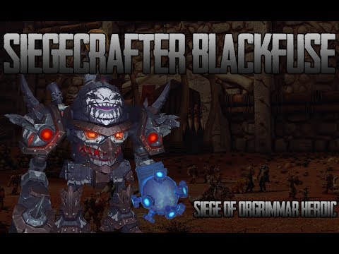 Siegecrafter Blackfuse 25 HEROIC - Method (Vykina PoV)