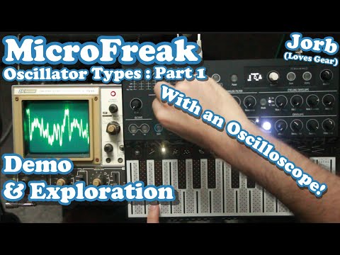 Microfreak Oscillators // Visually Explored and Explained // Part 1