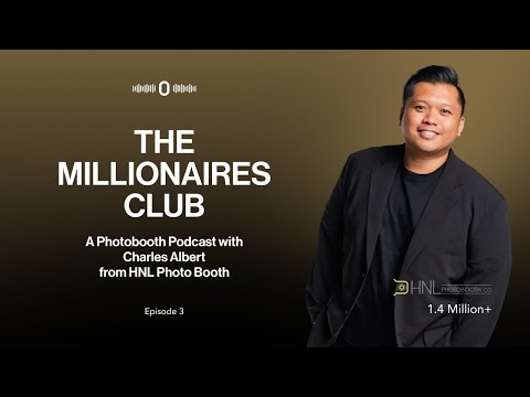 Millionaires Club Interview with Charles Albert of HNL Photo Booth | The Photo Booth Podcast