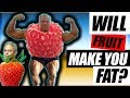 Can Eating Fruit Make You Fat? Myth Busted