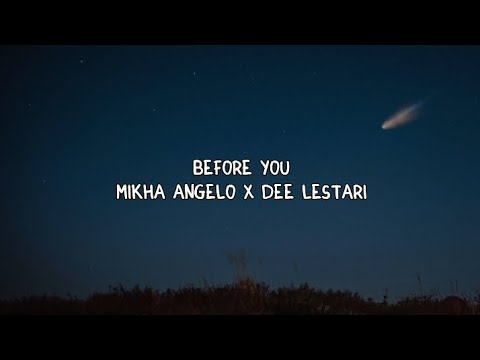 Before You - Mikha Angelo X Dee Lestari Lyrics