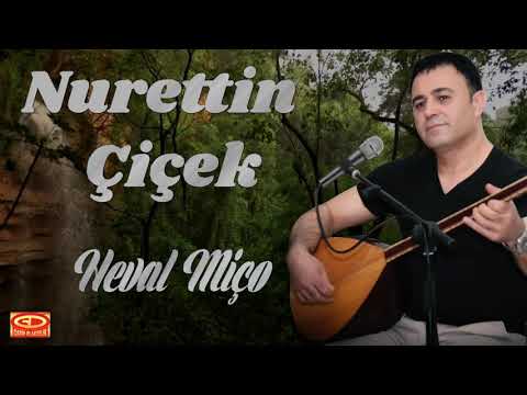 Nurettin Çiçek - Heval Miço
