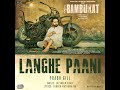Langhe Paani From Bambukat Soundtrack 1080P HD Punjabi Song
