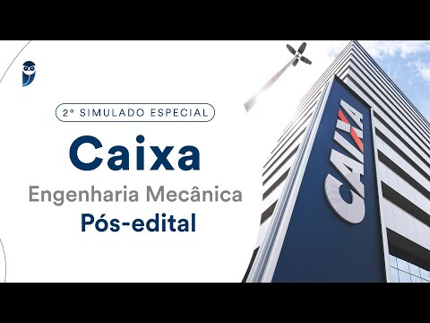2º Simulado Especial Caixa - Engenharia Mecânica - Pós-Edital - Correção