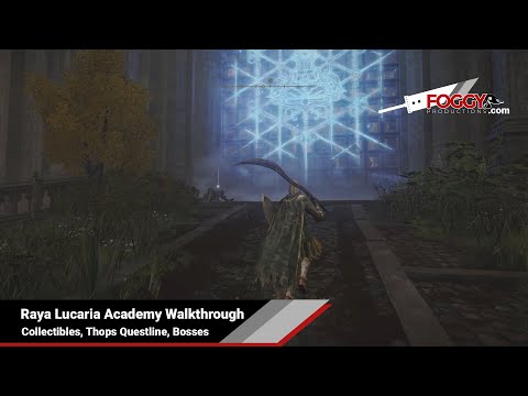 Elden Ring - Raya Lucaria Academy Walkthrough (Collectibles, Thops Questline, Boss Fights)