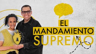 El mandamiento supremo - Henry González y Tuti Vega | Prédicas Cristianas 2025