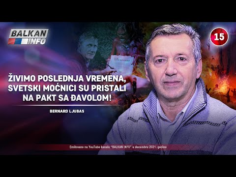 INTERVJU: Bernard Ljubas - Živimo poslednja vremena, mnogi pristaju na pakt sa đavolom! (3.12.2021)