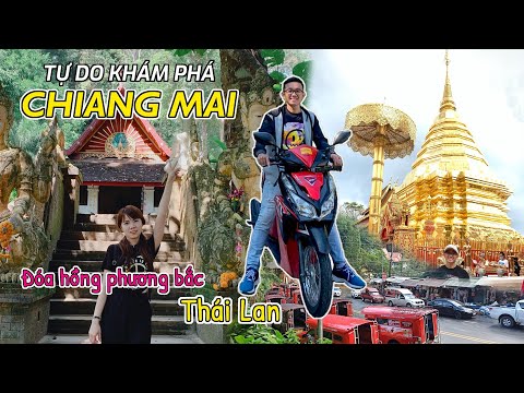 Tự do khám phá Chiang Mai - Phần 1 |
