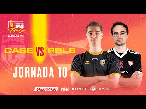 CASE Esports VS Rebels Gaming - JORNADA 10 - VALORANT RISING MEDIAMARKT INTEL - SPLIT 2 2022