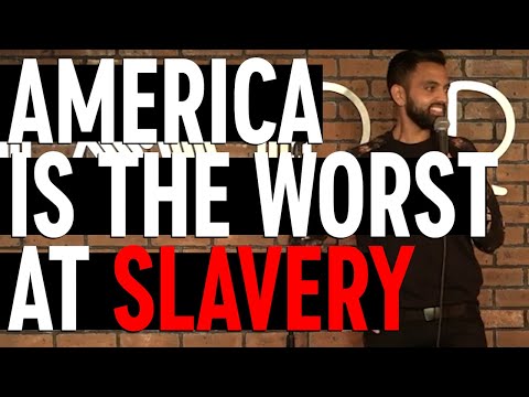 AMERICA IS THE WORST AT SLAVERY | Akaash Singh | Stand Up Comedy