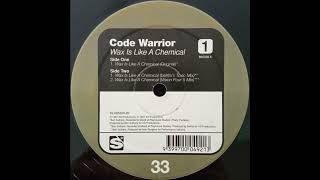 Code Warrior - Wax Is Like A Chemical (Vision Four 5 Mix) (1997)