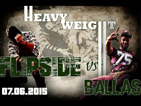 BALLAS VS FLIPSIDE - BATTLE HEAVYWEIGHT SESSION HHVK Edition