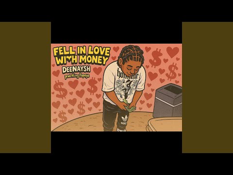Fell in love with money (feat. King Popeye)