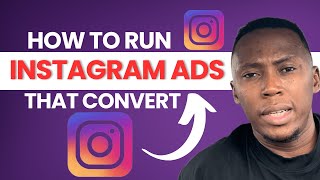 The Best Way To Run Instagram Ads In 2024 | Complete Instagram Ads Tutorial For Business Owners