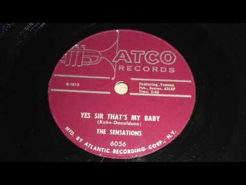 The Sensations - Yes Sir, That's My Baby 78 rpm!