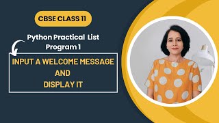 Download the video "Input a WELCOME Message and DISPLAY it | Python Practical List | CBSE Class 11 Computer Science"