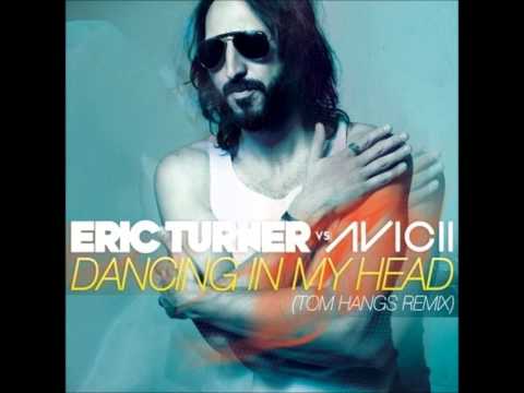 Eric Turner vs. Avicii - Dancing in my head, Prod by LM Productions