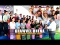 Khawvel Hnena | ICI Cachar Presbytery Choir | Kapakhal 2022