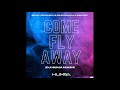 Benny Benassi vs Deadmau5 & Kaskade - Come Fly Away (Huma Breakbeat Mash)