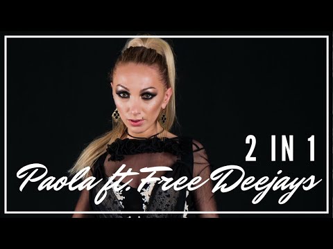 Paola Ft. Free Deejays - 2 in 1 (Official Single)(Reworked)