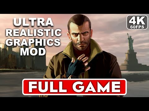 GTA 4 Gameplay Walkthrough FULL GAME [4K 60FPS PC ULTRA] - No Commentary