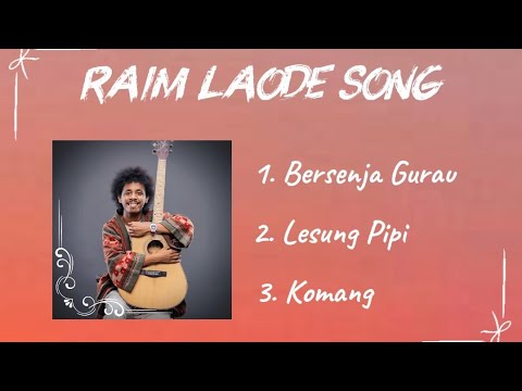 Raim Laode-Bersenja Gurau, Lesung Pipi, Komang | kumpulan lagu | Lirik Lagu (Lyrics)