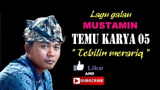 Download lagu Lagu galau Mustamin_Tebilin merariq mp3