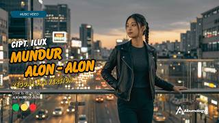 Download lagu Mundur Alon-Alon - ILUX Reggae SKA Koplo Version Cover By Albumology mp3