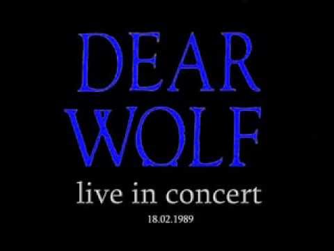 DEAR WOLF live 18-02-1989 full Concert (audio)