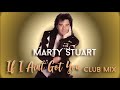 Marty Stuart If I Ain T Got You Club Mix